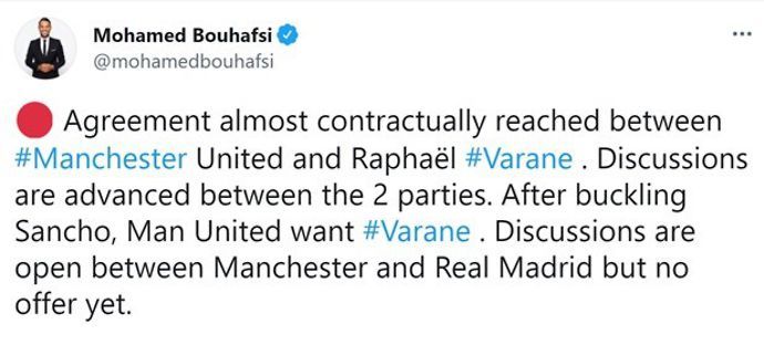 Journalist Mohamed Bouhafsi claims that Man United have almost made an agreement with Varane