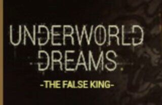 Underworld Dreams: The False King: Leaks, Release Date, Trailer, Nintendo Switch, Gameplay and All You Need to Know