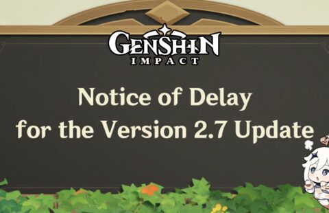 Genshin Impact 2.7 Update Delay