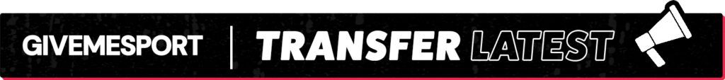 GiveMeSport Transfer Latest