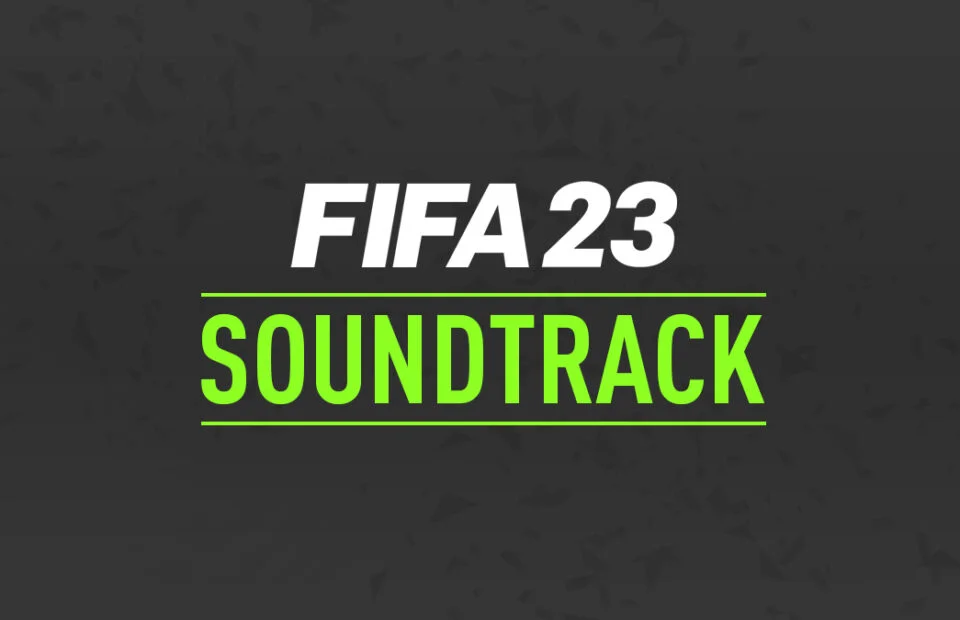 FIFA 23 Soundtrack image