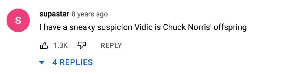 One fan compared Vidic to Chuck Norris.